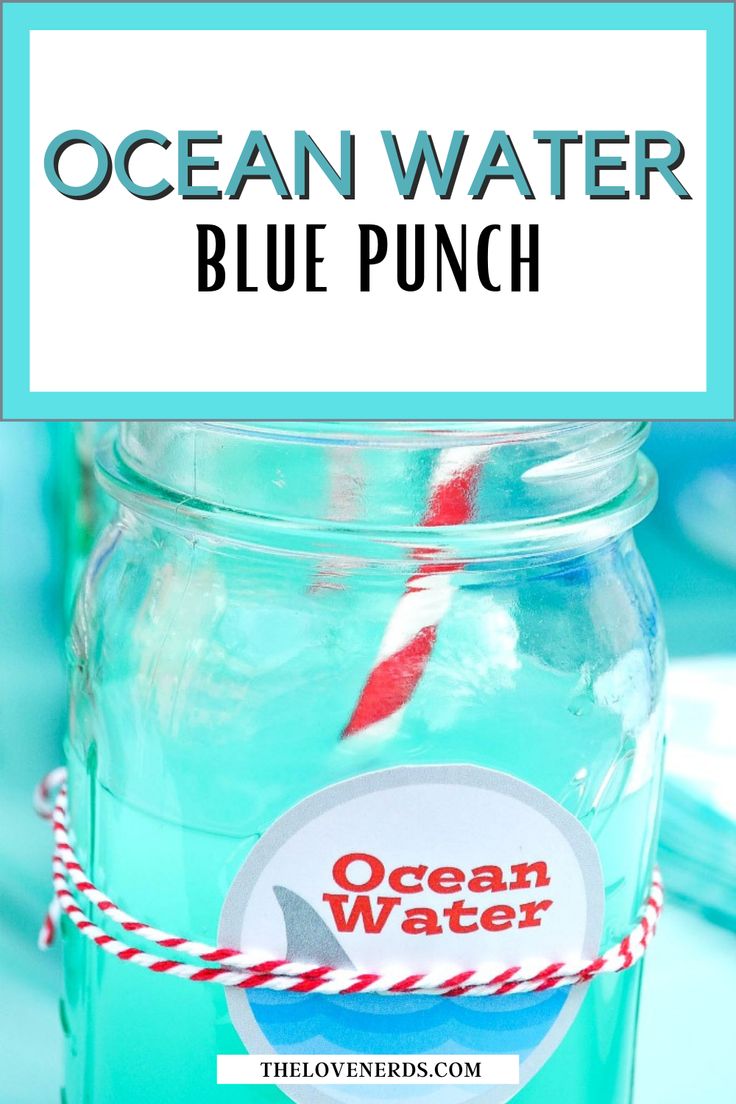 the ocean water blue punch is in a mason jar