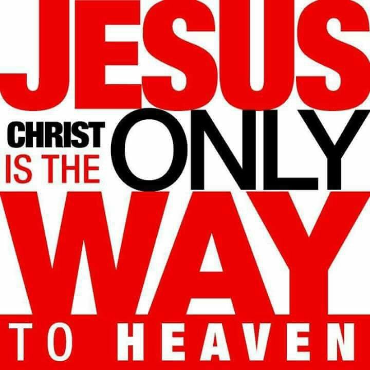 the words jesus christ is the only way to heaven on a white background with red lettering