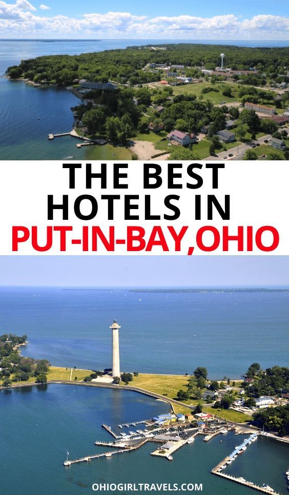 the best hotels in put - in - bay, oho with text overlay