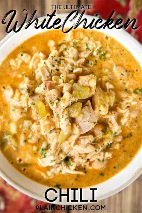 the ultimate white chicken chili recipe in a bowl with text overlay that reads, the ultimate white chicken chili