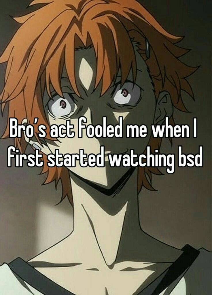 an anime character with the caption bro's act told me when i first started watching bd