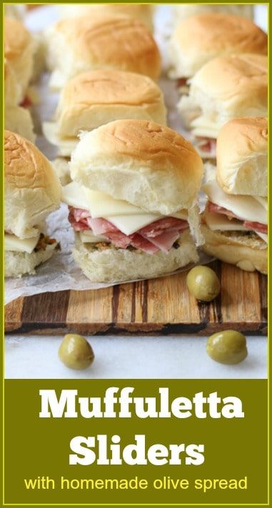 several sliders on a cutting board with olives in the background and text overlay that reads muffletta sliders with homemade olive spread