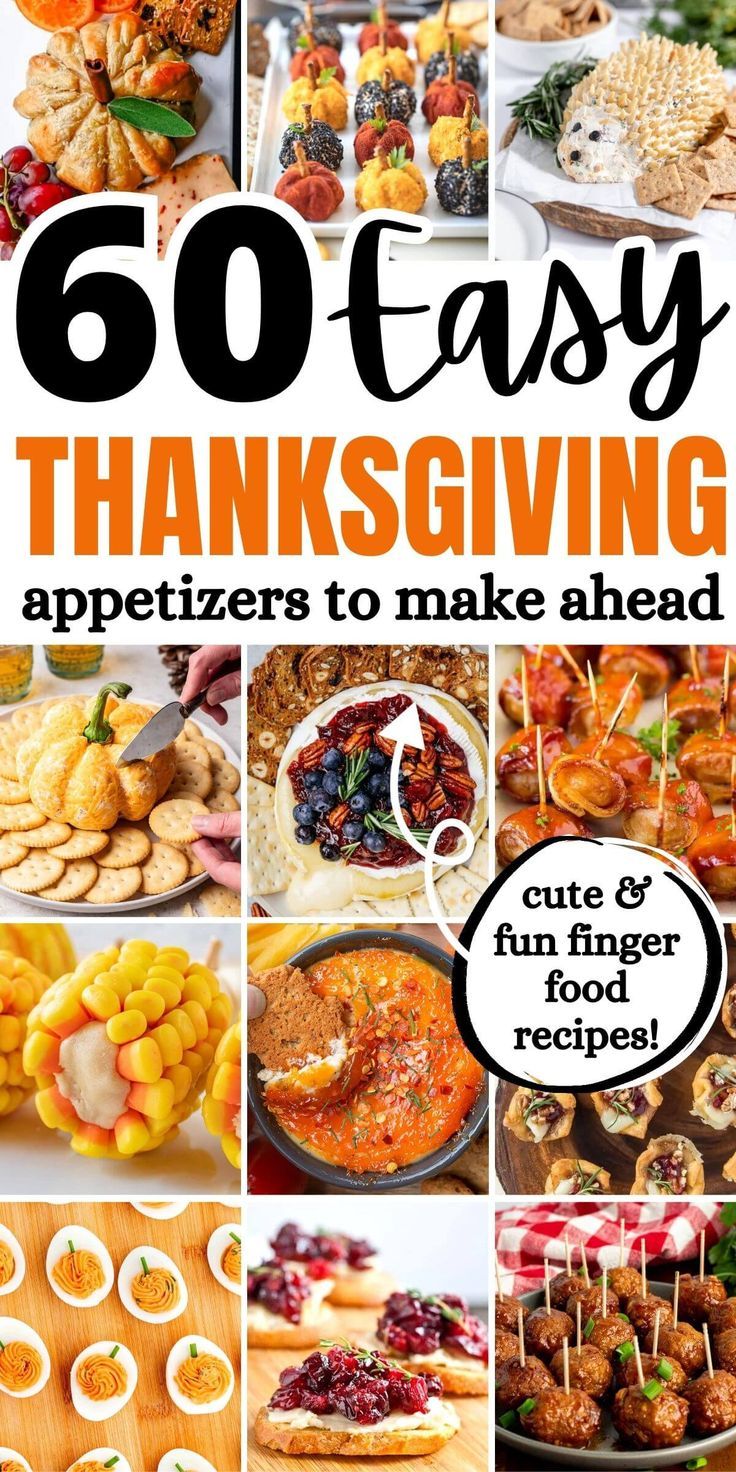 a collage of thanksgiving appetizers to make ahead