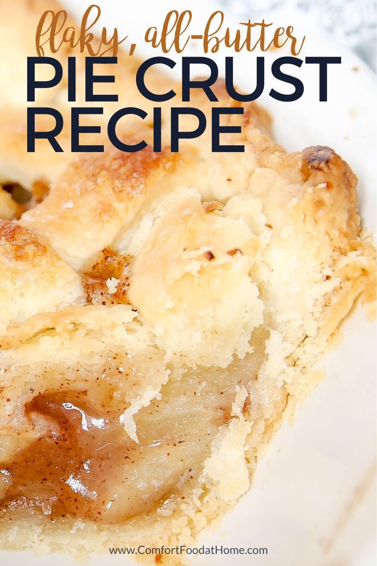 a close up of a piece of pie on a plate with the words alaska all butter pie crust recipe