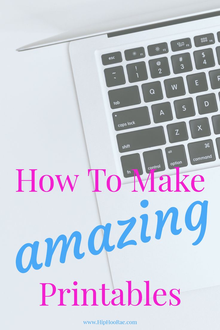 a laptop with the words how to make amazing printables