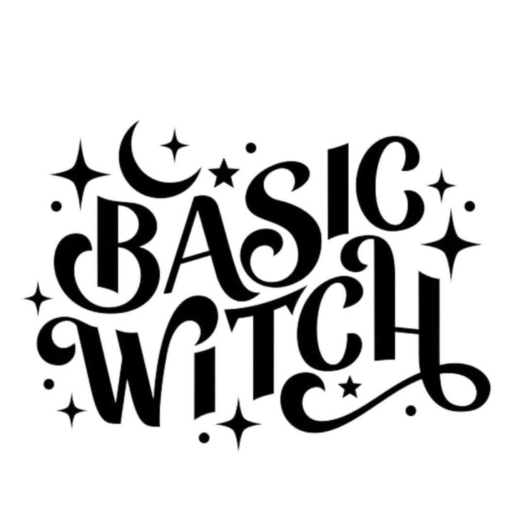 the words basic witch written in black ink