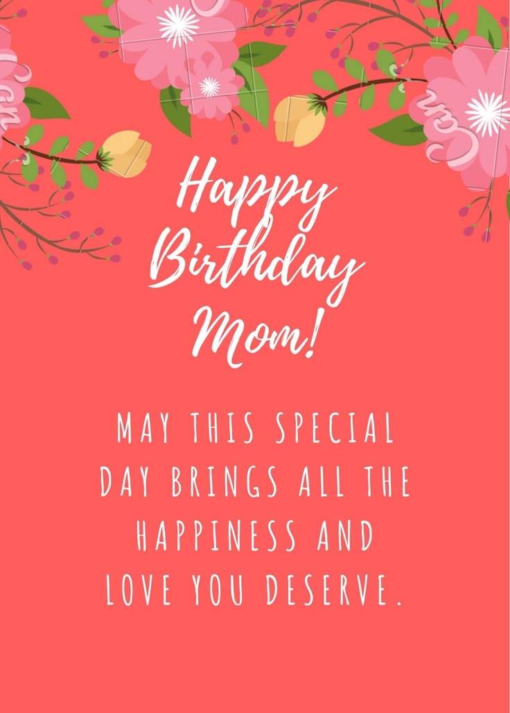 a happy birthday card for mom with pink flowers and green leaves on the bottom, in front of an orange background