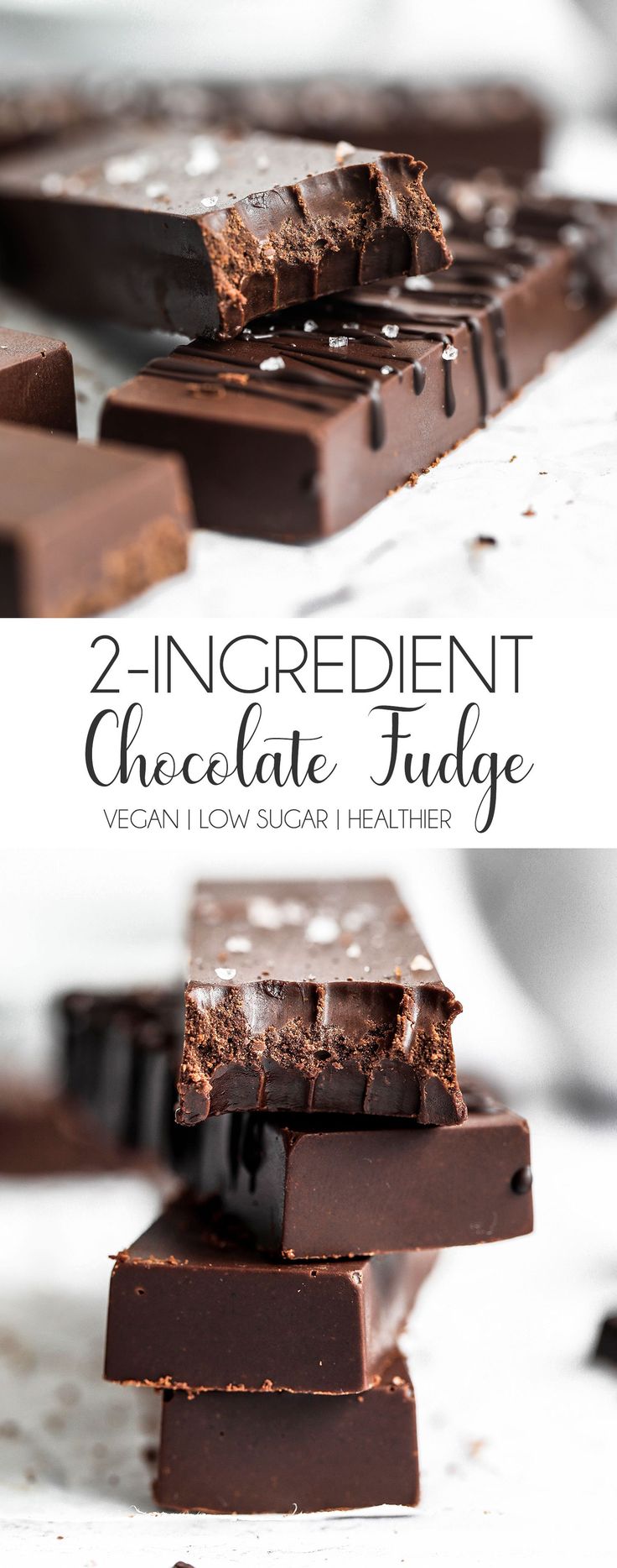 chocolate fudge with text overlay that reads, 2 ingredient chocolate fudge vegan low sugar healthies