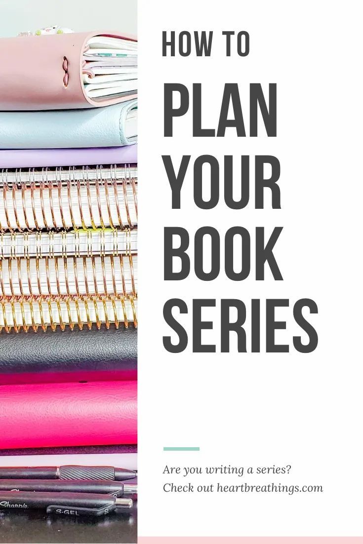 a pile of notebooks and pens with the title how to plan your book series