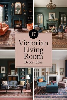 the interior of a living room decorated in blue and orange colors with text overlay that reads 17 victorian living room decor ideas