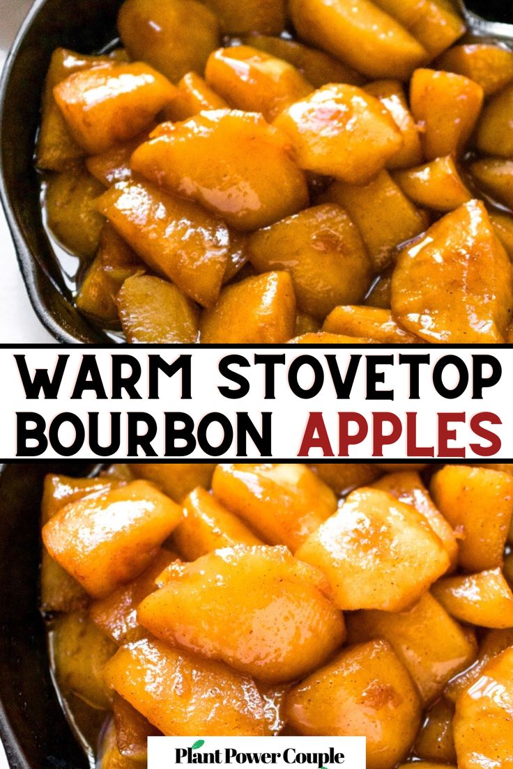 two images show how to make warm stovetop bourbon apples