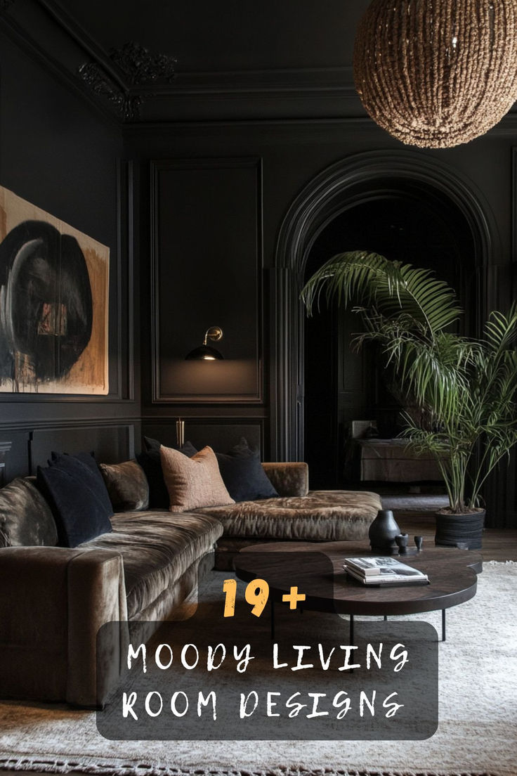 the living room is decorated in black and brown tones with text overlay that reads 19 + moon living room designs