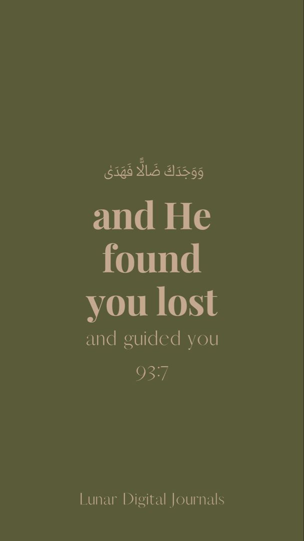 an arabic text with the words and he found you lost and guided you