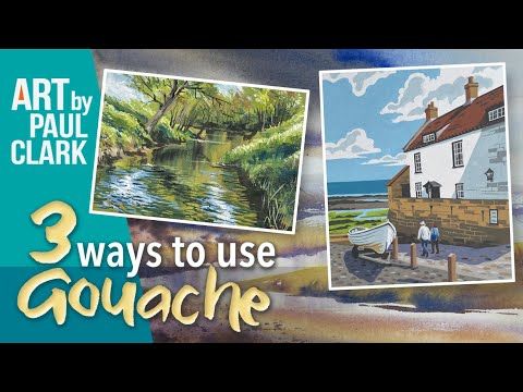 three ways to use gouache for painting with acrylic paint by paul clark