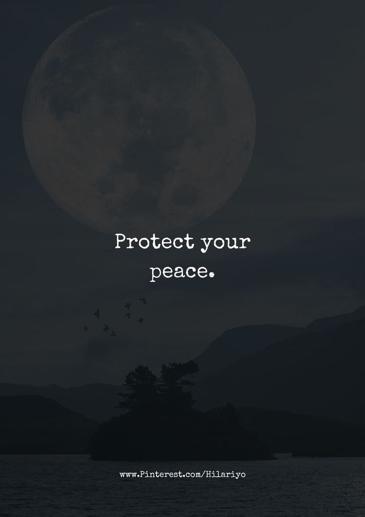 a full moon with the words protect your peace