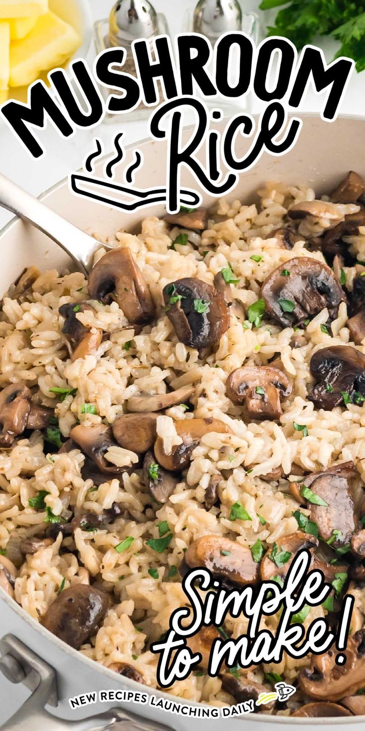 mushroom rice in a pan with a spoon on the side and text overlay that reads mushroom rice simple to make