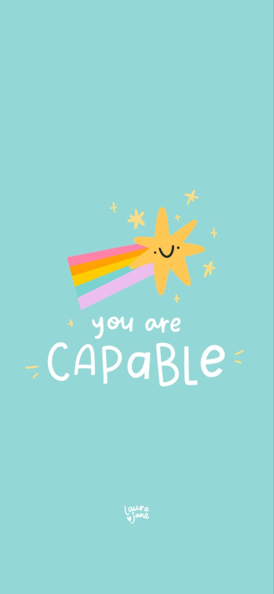 a poster with the words you are capable and a smiling star on top of it