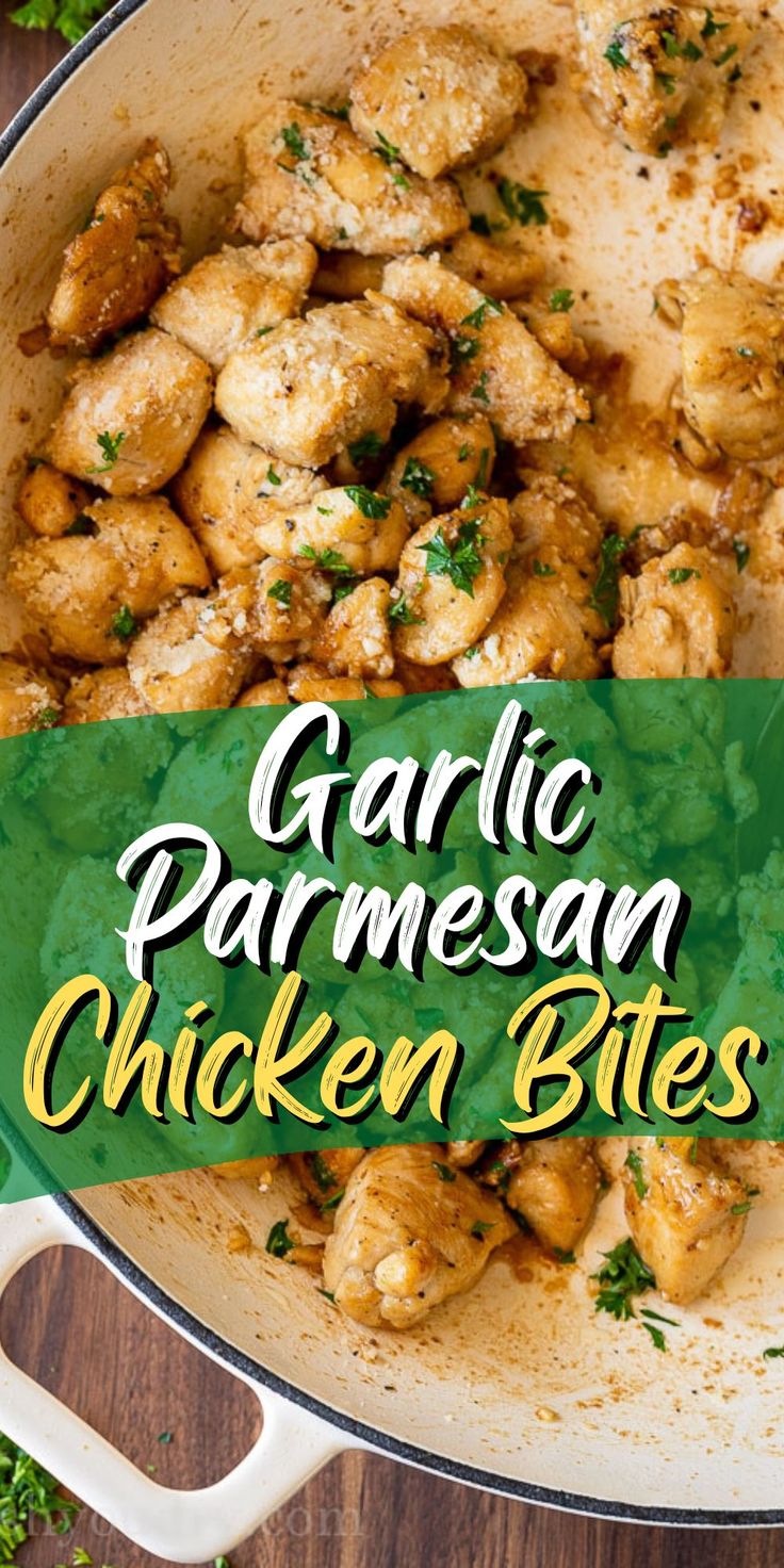 garlic parmesan chicken bites in a skillet with the words garlic parmesan chicken bites