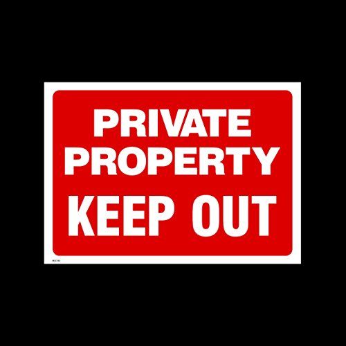 a red and white sign that says private property keep out with the words'private property keep out '