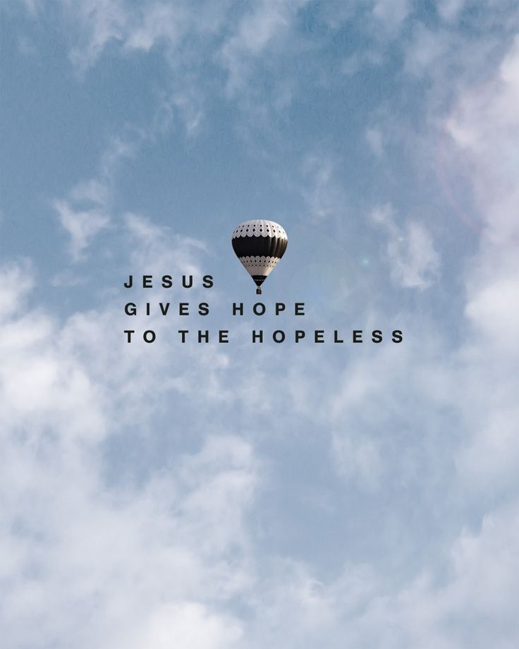 a hot air balloon flying in the sky with words above it that says jesus gives hope to the hopes