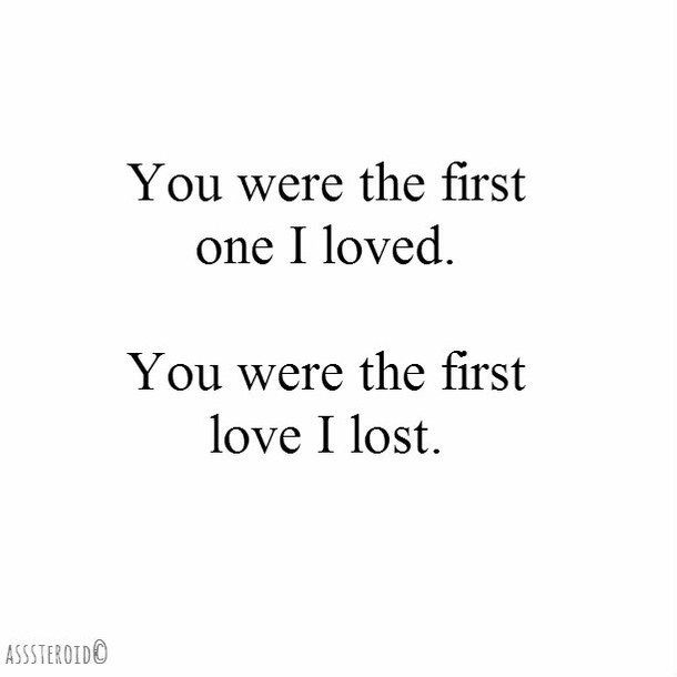 the quote you were the first one i loved