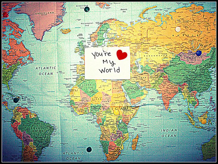 a world map with a note that says you're my world