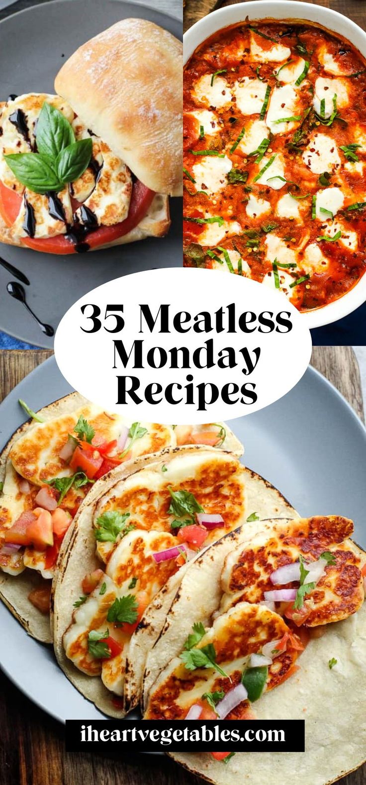 the meal is prepared and ready to be eaten with text overlay that reads, 3 meatless monday recipes