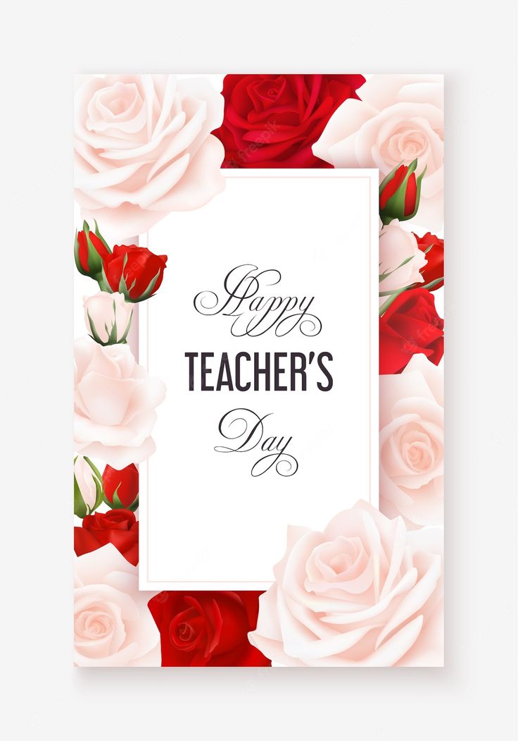 a happy teacher's day card with red and white roses in the center, on a white background