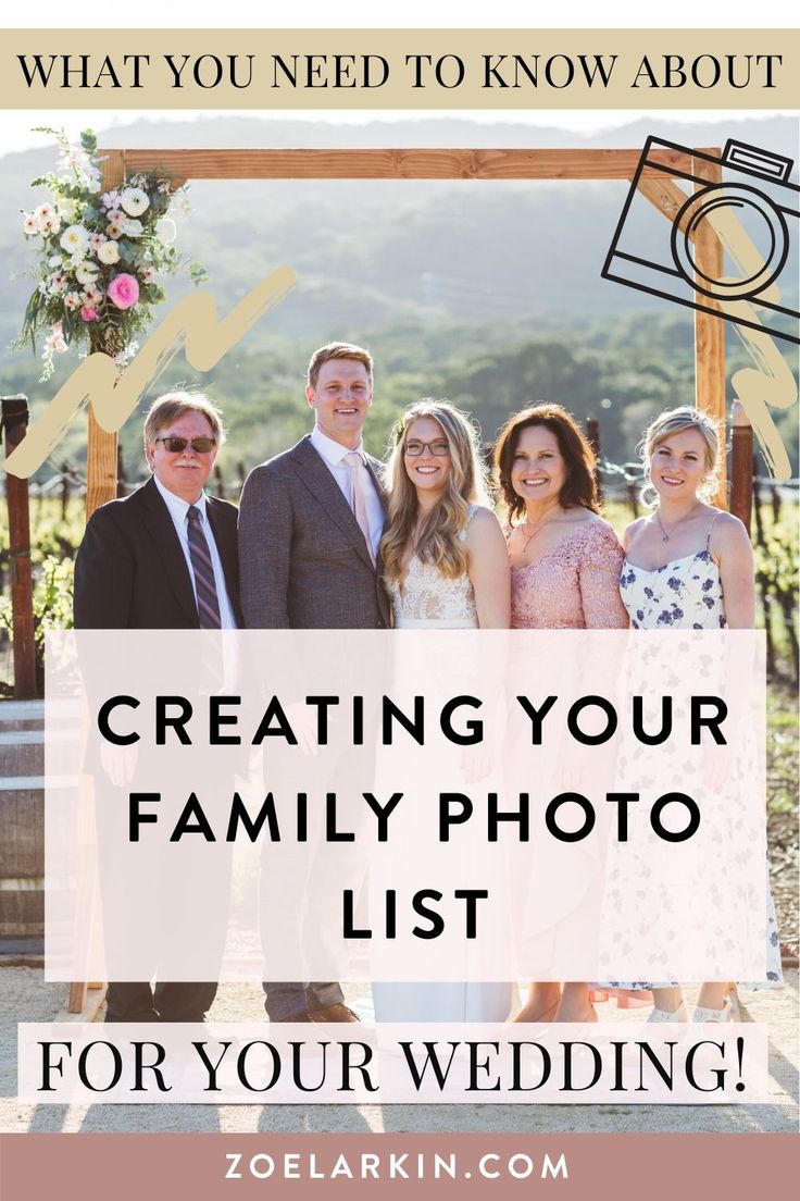 a family photo with the words, what you need to know about creating your family photo list for your wedding