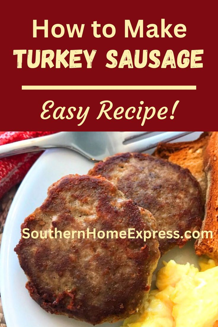 turkey sausage patties on a plate with eggs and toast Homemade Turkey Sausage Patties, How To Make Turkey Sausage, Easy Turkey Sausage Recipes, Homemade Turkey Breakfast Sausage, Diy Turkey Sausage, Turkey Sausage Crumbles Recipe, Turkey Breakfast Sausage Recipes, Turkey Sausage Recipes Healthy, Turkey Sausage Patties