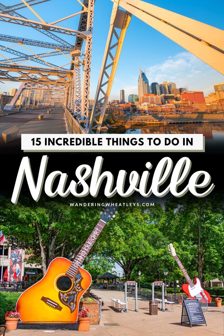 nashville, tennessee with the text 15 incredible things to do in nashville