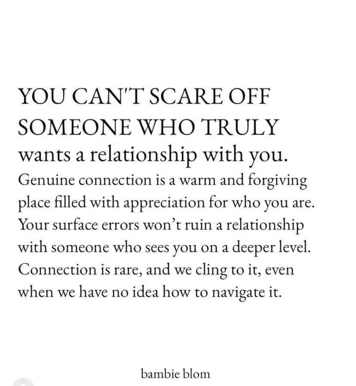 the quote you can't scare off someone who truly wants a relationship with you