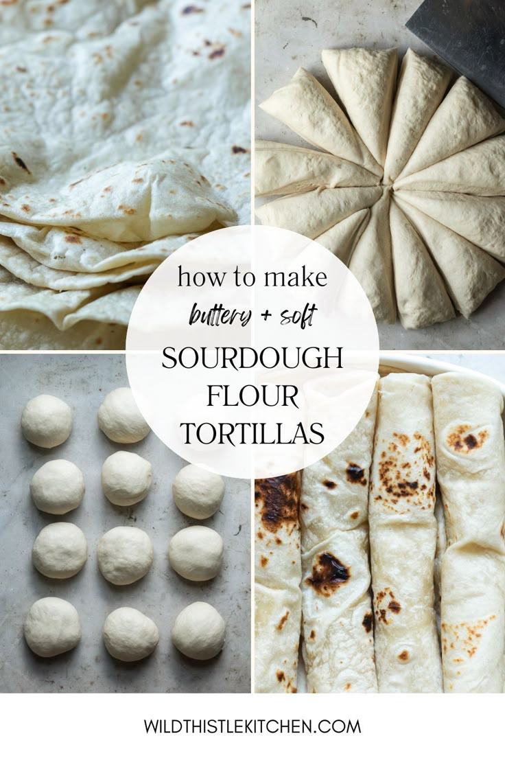 how to make buttery soft sourdough flour tortillas with text overlay