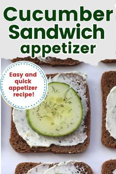 an advertisement for cucumber sandwich appetizer on toasted bread with cream cheese