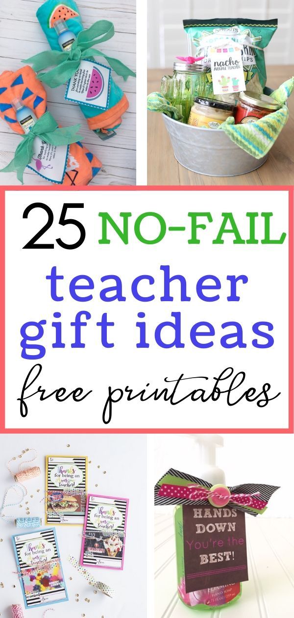 25 no - fail teacher gift ideas for free printables