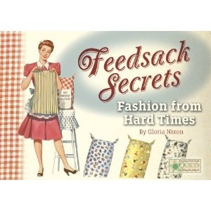 the book cover for feedsack secrets fashion from hard times