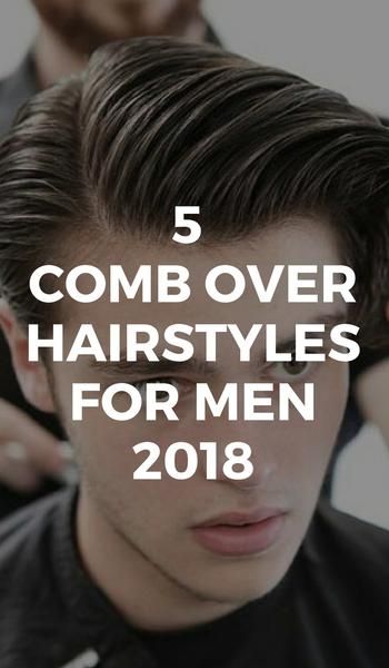 5 Comb Over Hairstyles For Men 2018 Mens Comb Over, Men’s Comb Over, How To Comb Hair, Men’s Combover Hairstyle, Combover Haircut Men, Mens Comb Over Haircut, Comb Over Men, Comb Hairstyle, Comb Over Haircut Men