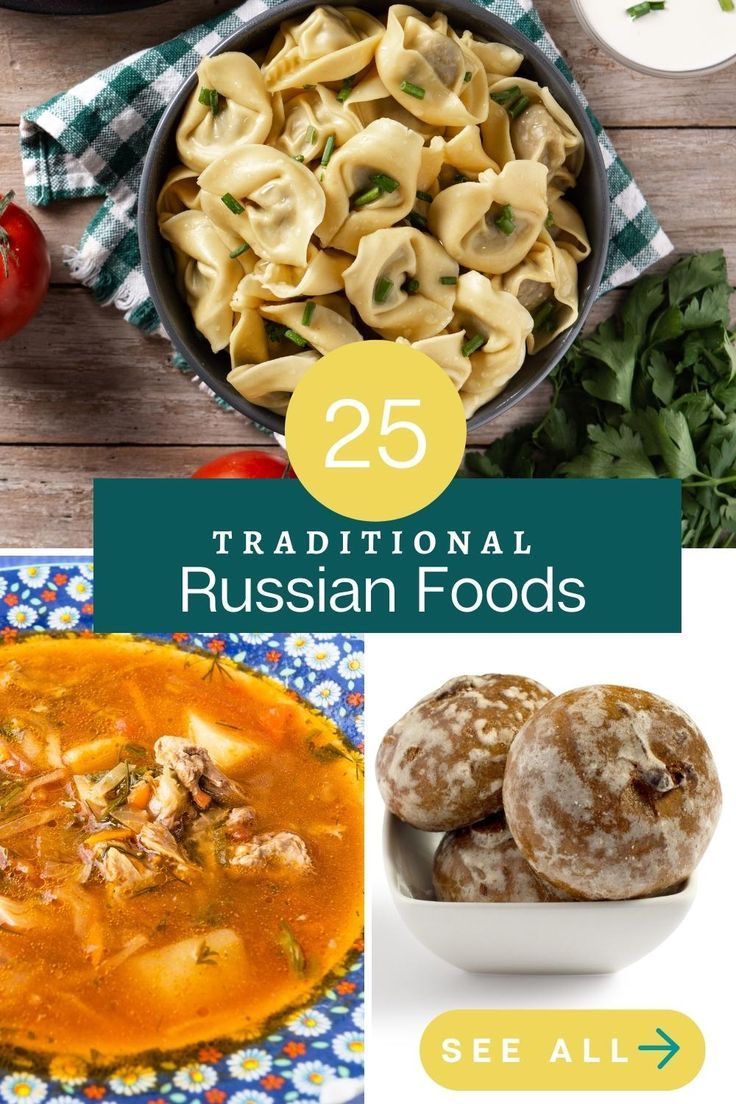 the top 25 traditional russian foods to try out this year's most popular dishes