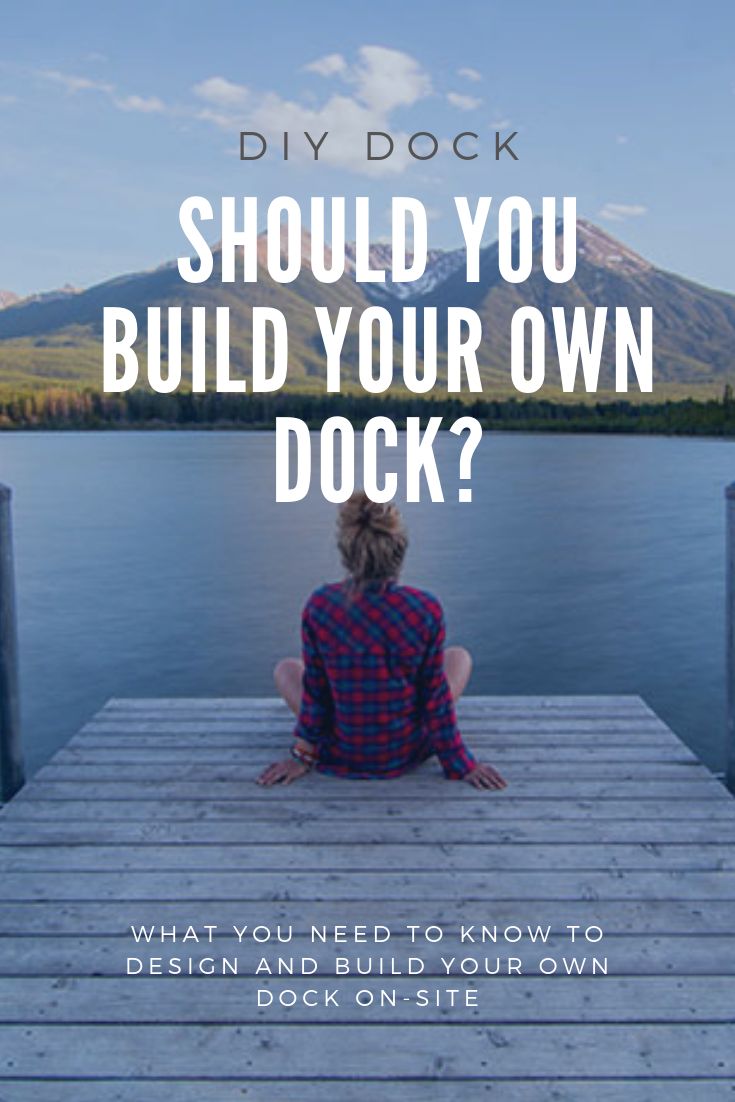 a person sitting on a dock with the words, should you build your own dock?