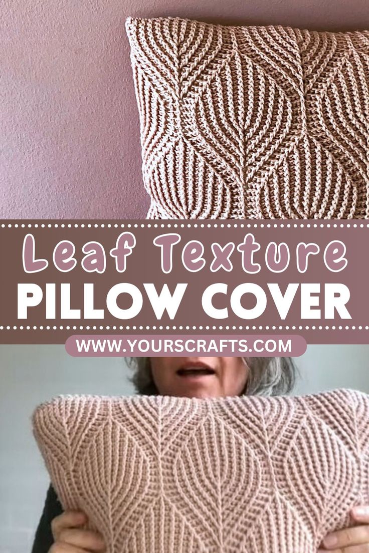 a woman holding up a pillow with the words leaf texture pillow cover on it and an image