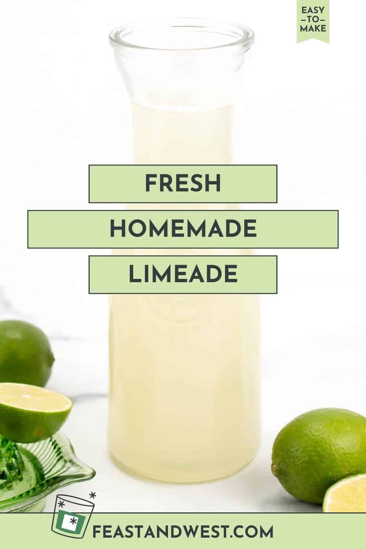 fresh homemade limeade in a glass pitcher with limes around it and the words, fresh homemade limeade