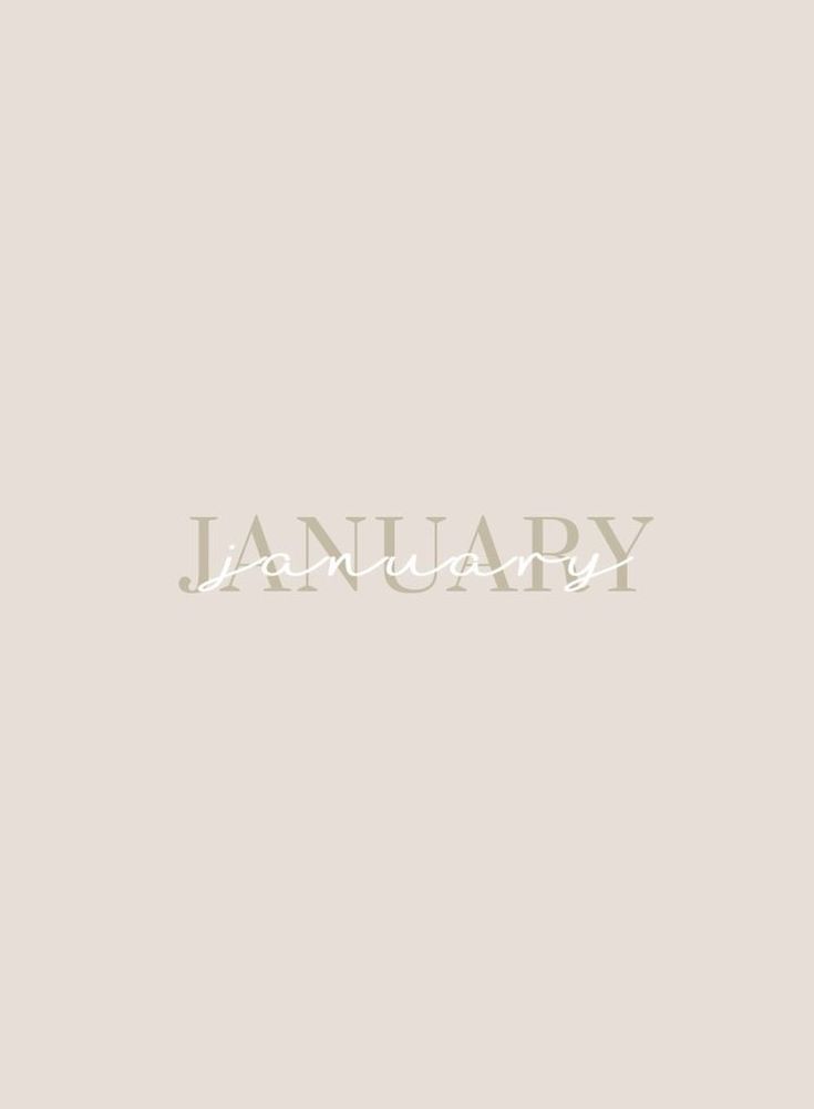 the word january written in white on a beige background