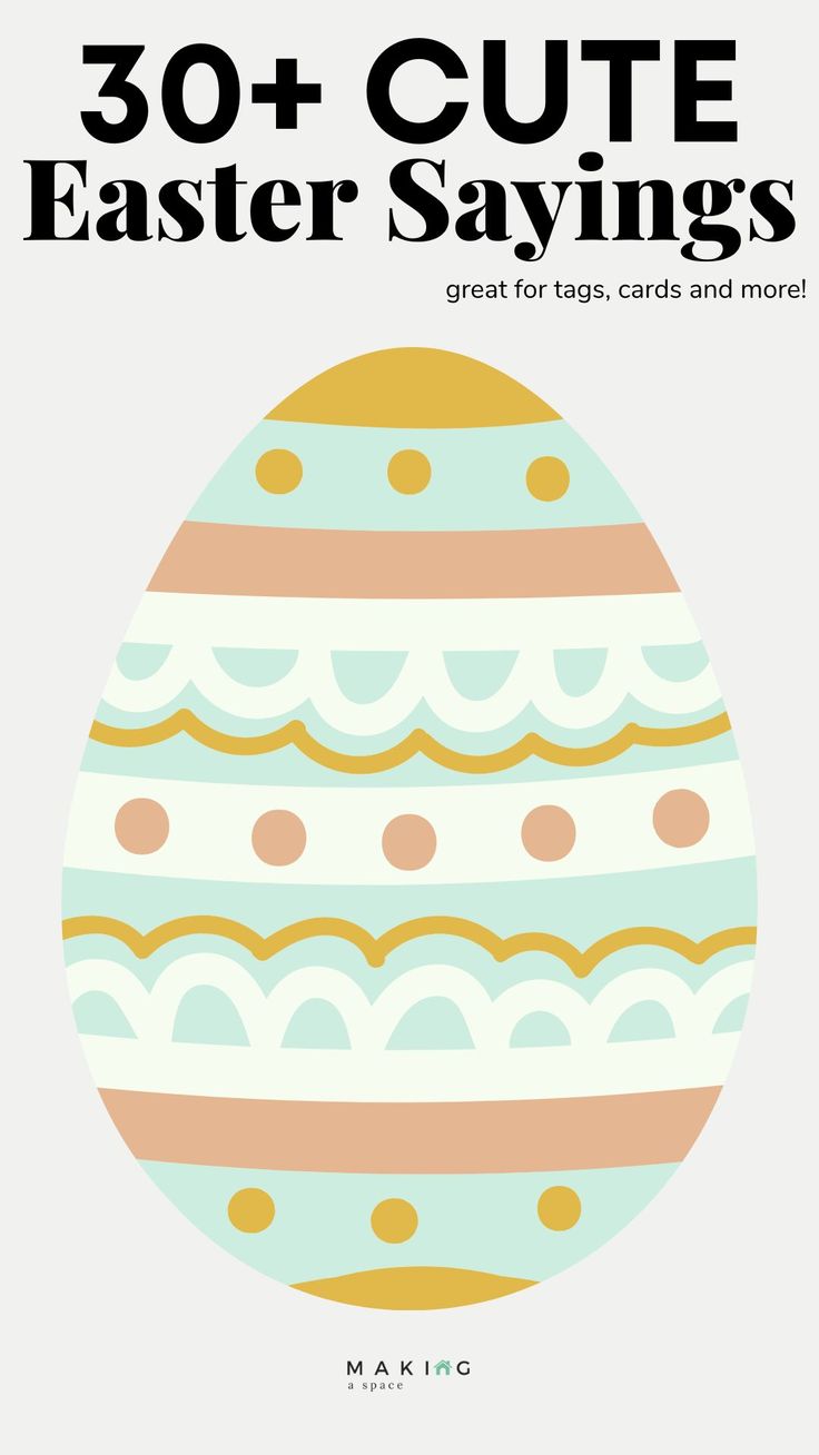 an easter egg with the words 30 cute easter sayings