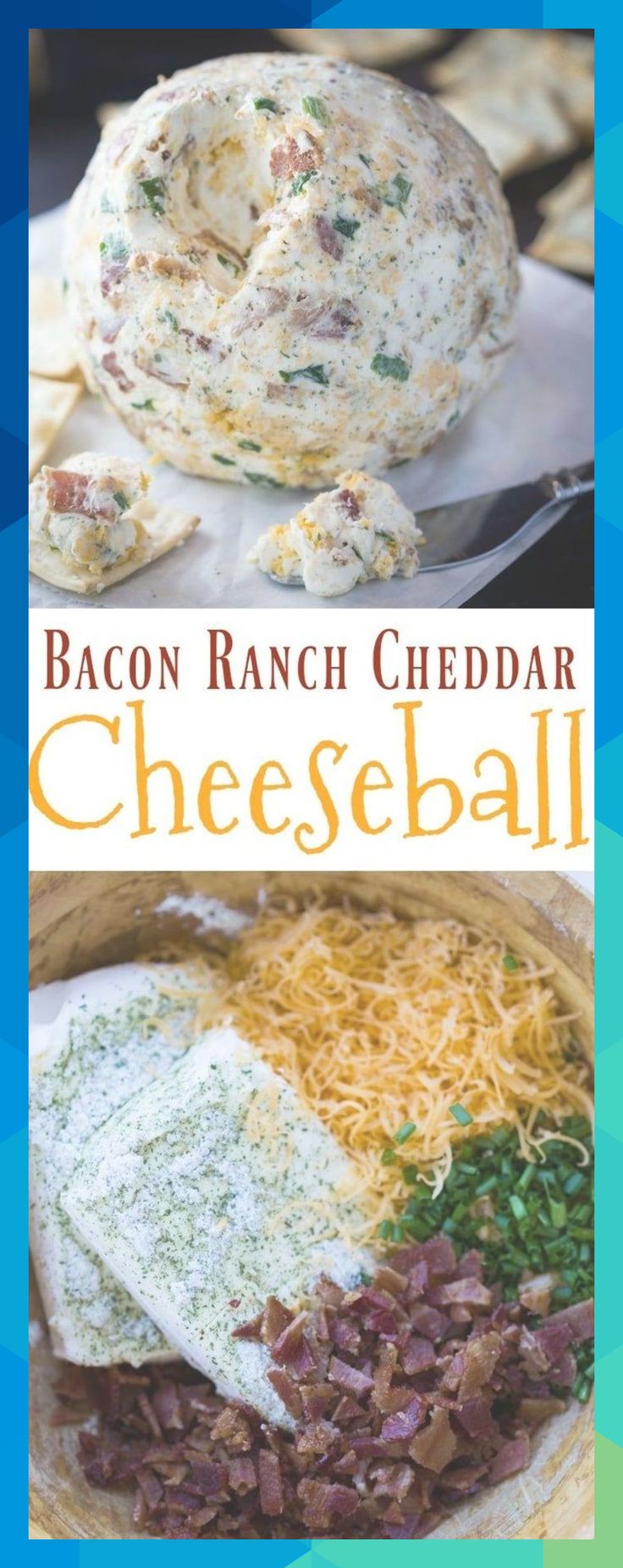 the bacon ranch cheddar cheeseball recipe is ready to be eaten and served