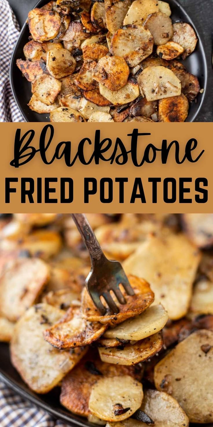 black stone fried potatoes in a skillet with a fork on the side and text overlay reading blackstone fried potatoes