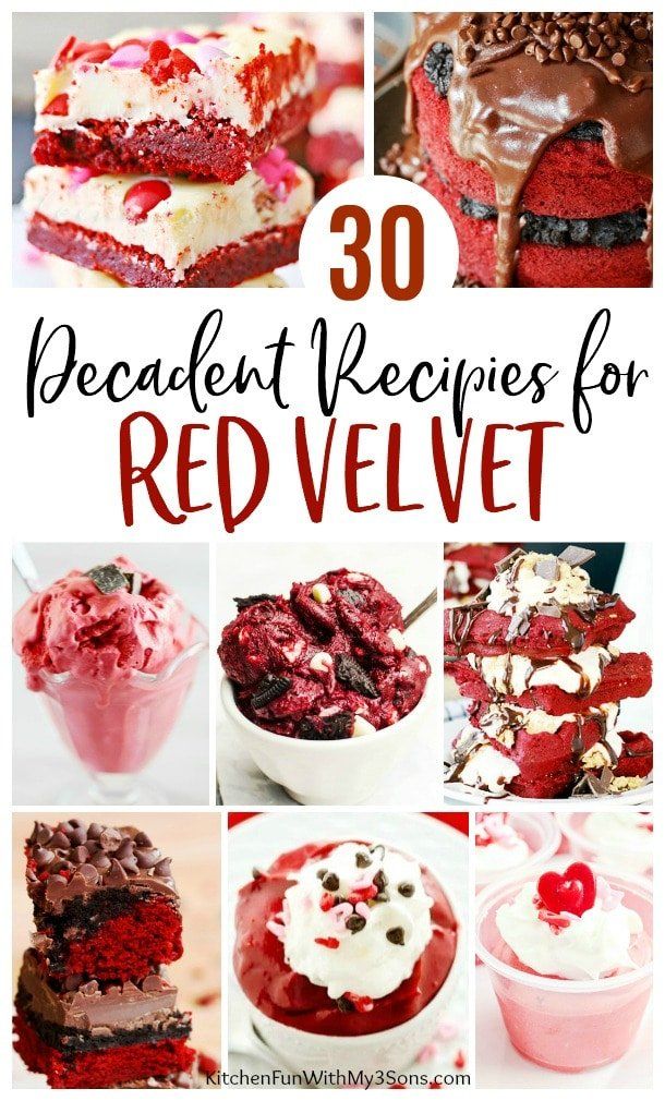 some red velvet desserts are shown with the words, 30 decadent recipes for red velvet