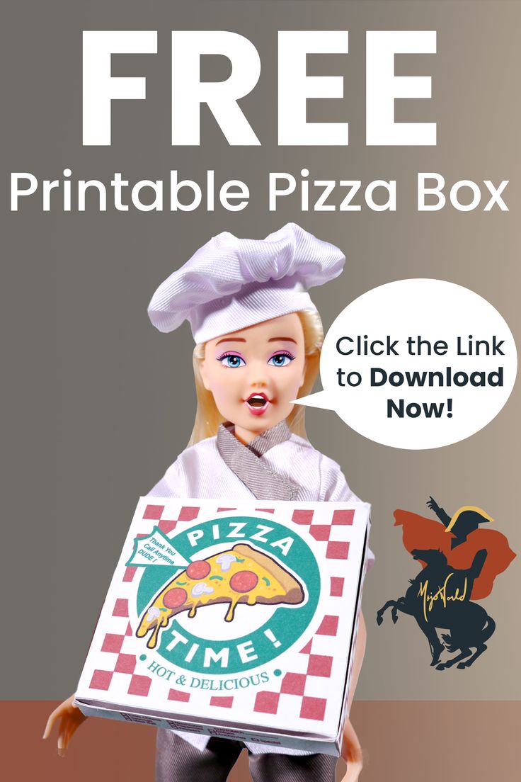 a doll holding a pizza box with the caption free printable pizza box click the link to downloaded now