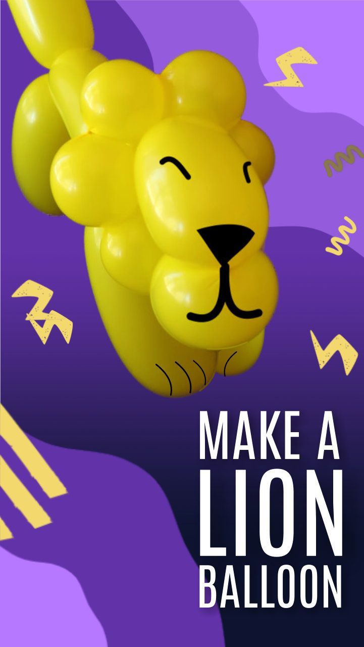 a lion balloon with the words make a lion balloon