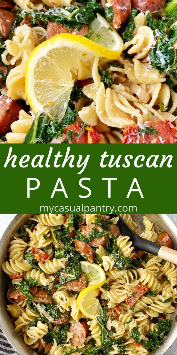 pasta with spinach and lemons in a bowl next to the words, 30 minute tuscann pasta