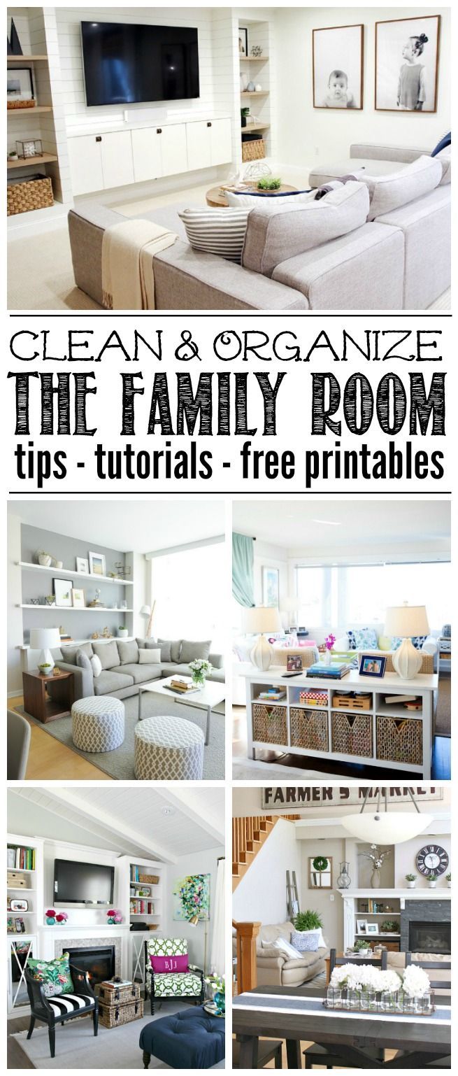 clean and organized the family room tips - tutors - free printables for organizing